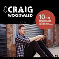 CRAIG WOODWARD - Debut Album (10th Anniversary Edition)